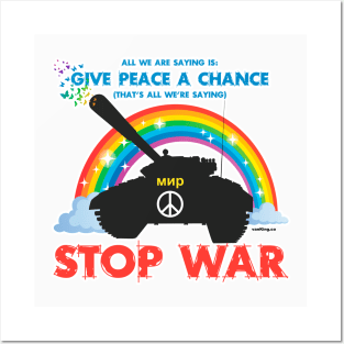 Give Peace a Chance - Stop War - Rainbow Posters and Art